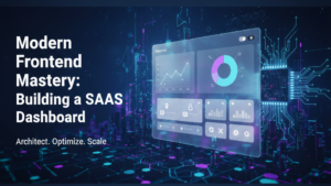 Educational content image for Modern Frontend Mastery: Building a SaaS Dashboard